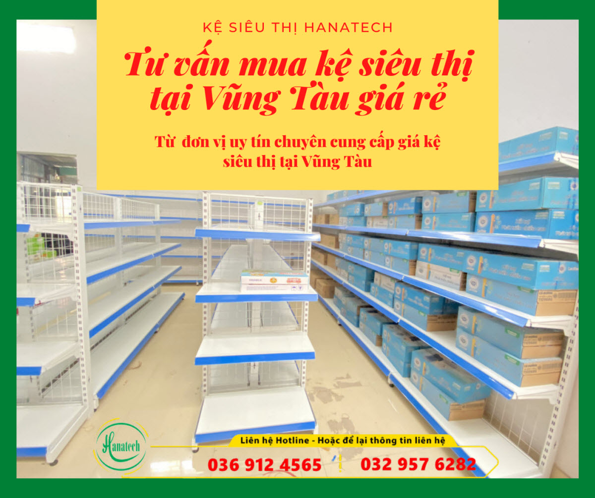 Tư vấn mua kệ siêu thị tại Vũng Tàu giá rẻ