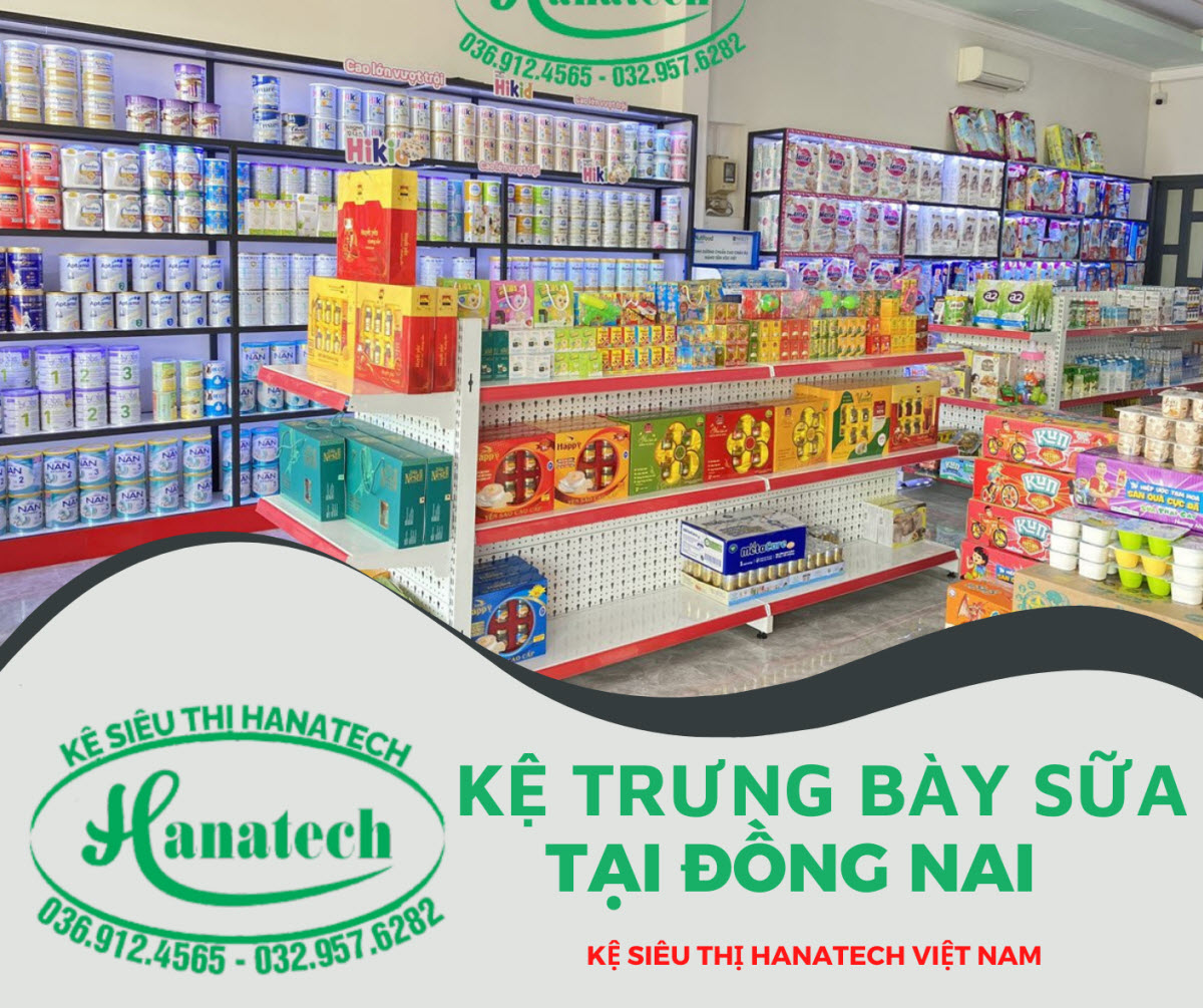 Kệ Trưng Bày Sữa Tại Đồng Nai | Giá Kệ Siêu Thị Tại Đồng Nai Hanatech