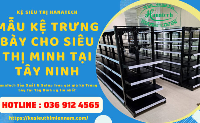 Giá kệ siêu thị Mini tại Tây Ninh