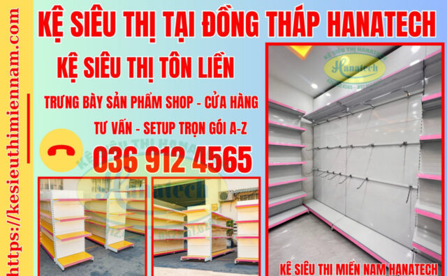 Kệ siêu thị lưng tôn liền tại Đồng Tháp