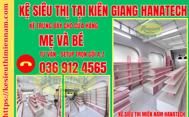Kệ trưng bày cửa hàng mẹ và bé tại Kiên Giang