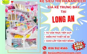 Lắp đặt kệ siêu thị tại Long An