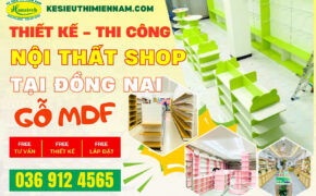Thi công nội thất shop tại Đồng Nai bằng gỗ MDF
