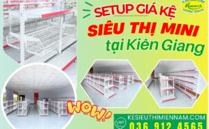 Dự án lắp đặt kệ siêu thị mini tại Kiên Giang
