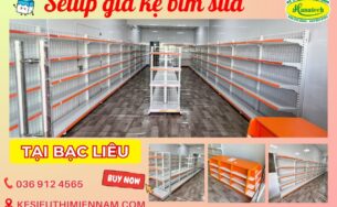 Giá kệ trưng bày sữa tại Bạc Liêu giá rẻ nhất năm 2025