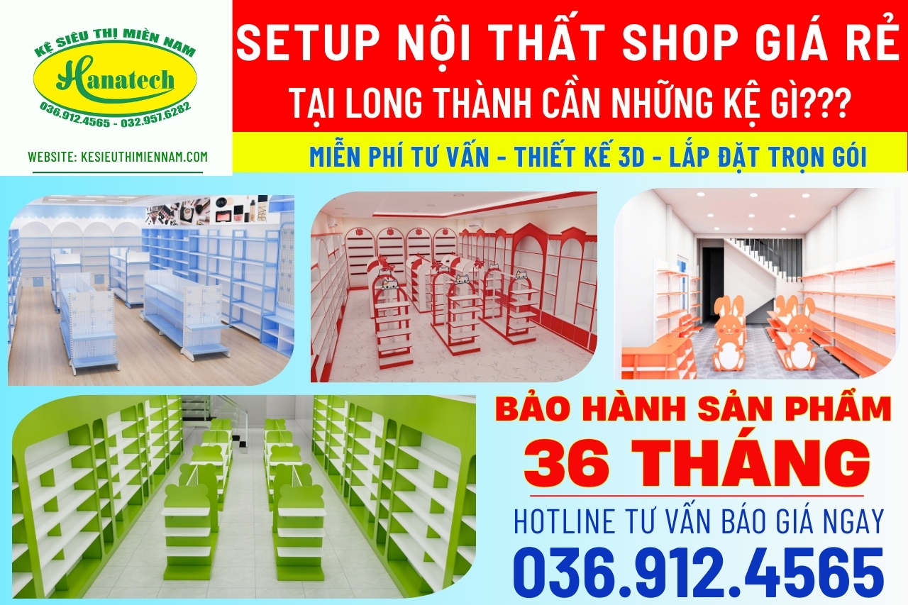 Setup nội thất shop cửa hàng giá rẻ tại Long Thành Đồng Nai
