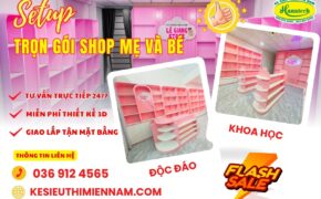 Setup hoàn thiện kệ shop mẹ và bé nhỏ gọn, tiện lợi